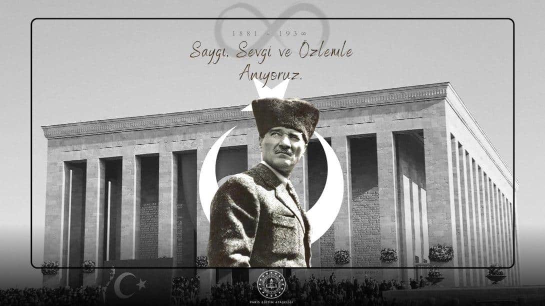 Cumhuriyetimizin kurucusu Ulu Önder Gazi Mustafa Kemal Atatürk'ü ebediyete intikalinin 85. yıl dönümünde saygı, minnet ve rahmetle anıyoruz.
